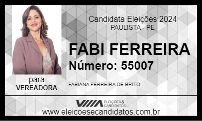 Candidato FABI FERREIRA 2024 - PAULISTA - Eleições