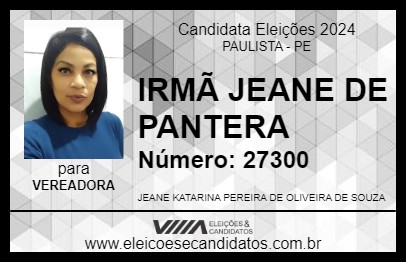 Candidato IRMÃ JEANE DE PANTERA 2024 - PAULISTA - Eleições