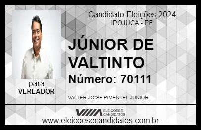 Candidato JUNIOR DE VALTINHO 2024 - IPOJUCA - Eleições