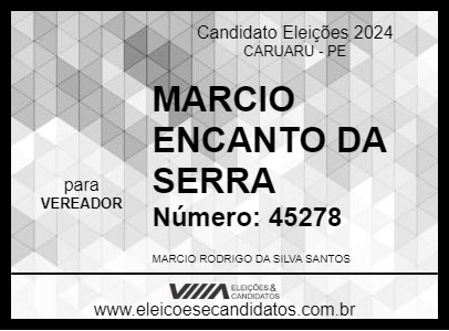 Candidato MARCIO ENCANTO DA SERRA 2024 - CARUARU - Eleições