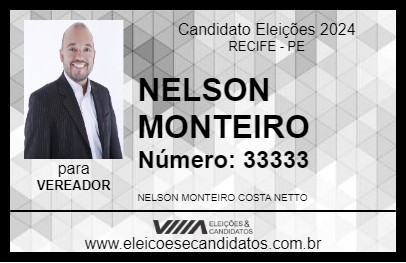 Candidato NELSON MONTEIRO  2024 - RECIFE - Eleições