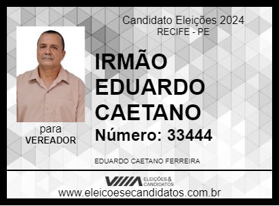 Candidato IRMÃO EDUARDO CAETANO 2024 - RECIFE - Eleições