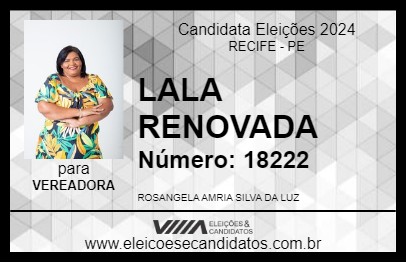 Candidato LALA RENOVADA 2024 - RECIFE - Eleições