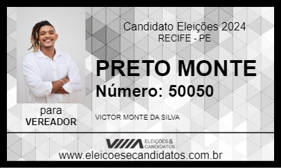 Candidato PRETO MONTE 2024 - RECIFE - Eleições