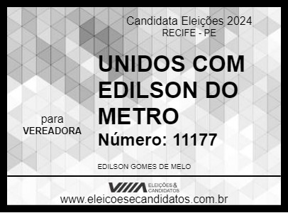 Candidato UNIDOS COM EDILSON DO METRO 2024 - RECIFE - Eleições