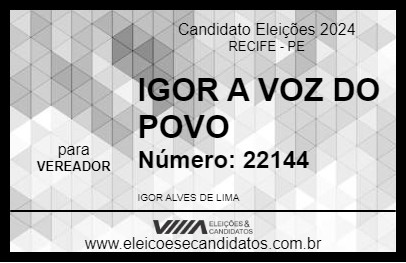 Candidato IGOR A VOZ DO POVO 2024 - RECIFE - Eleições