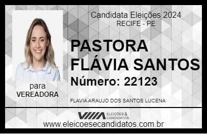 Candidato PASTORA FLÁVIA SANTOS 2024 - RECIFE - Eleições