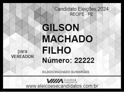 Candidato GILSON MACHADO FILHO 2024 - RECIFE - Eleições