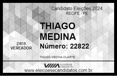 Candidato THIAGO MEDINA 2024 - RECIFE - Eleições