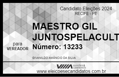 Candidato MAESTRO GIL JUNTOSPELACULTURA 2024 - RECIFE - Eleições