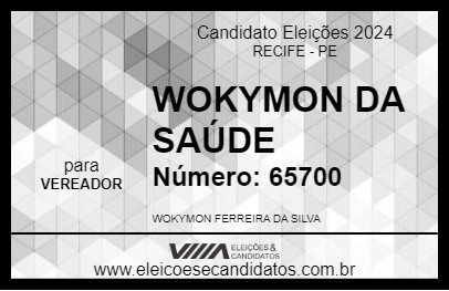 Candidato WOKYMON DA SAÚDE 2024 - RECIFE - Eleições