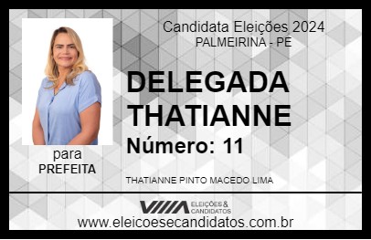 Candidato DELEGADA THATIANNE 2024 - PALMEIRINA - Eleições