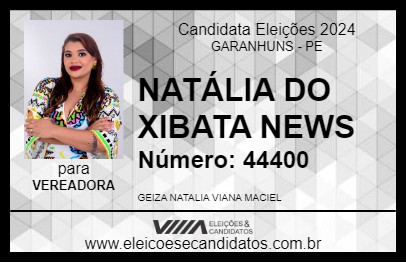 Candidato NATÁLIA DO XIBATA NEWS 2024 - GARANHUNS - Eleições