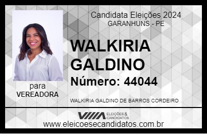 Candidato WALKIRIA GALDINO 2024 - GARANHUNS - Eleições