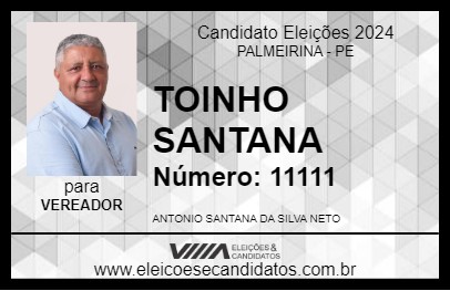 Candidato TOINHO SANTANA 2024 - PALMEIRINA - Eleições