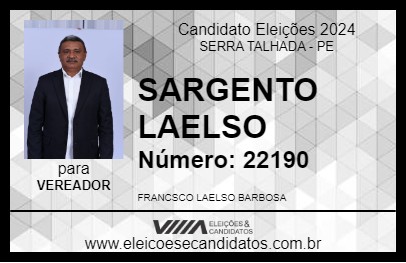 Candidato SARGENTO LAELSO 2024 - SERRA TALHADA - Eleições