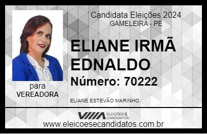 Candidato ELIANE IRMÃ EDNALDO 2024 - GAMELEIRA - Eleições