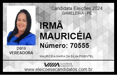 Candidato IRMÃ MAURICÉIA 2024 - GAMELEIRA - Eleições