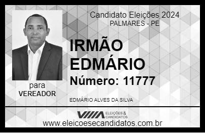 Candidato IRMÃO EDMÁRIO 2024 - PALMARES - Eleições