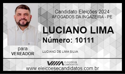 Candidato LUCIANO LIMA 2024 - AFOGADOS DA INGAZEIRA - Eleições