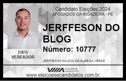 Candidato JERFFESON DO BLOG 2024 - AFOGADOS DA INGAZEIRA - Eleições