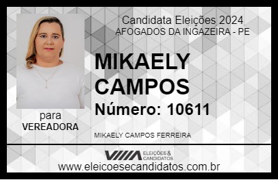 Candidato MIKAELY CAMPOS 2024 - AFOGADOS DA INGAZEIRA - Eleições