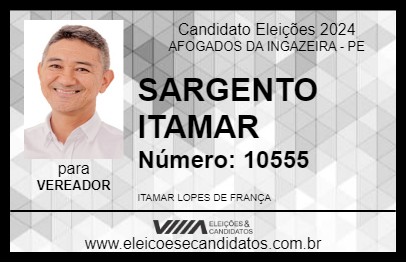 Candidato SARGENTO ITAMAR 2024 - AFOGADOS DA INGAZEIRA - Eleições