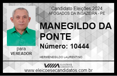 Candidato MANEGILDO DA PONTE 2024 - AFOGADOS DA INGAZEIRA - Eleições