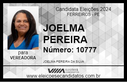 Candidato JOELMA PEREIRA 2024 - FERREIROS - Eleições