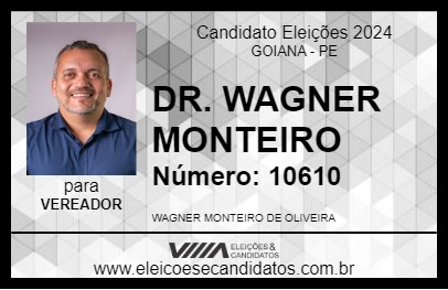 Candidato DR. WAGNER MONTEIRO 2024 - GOIANA - Eleições