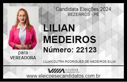 Candidato LILIAN MEDEIROS 2024 - BEZERROS - Eleições