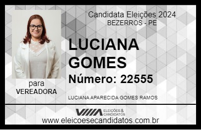 Candidato LUCIANA GOMES 2024 - BEZERROS - Eleições