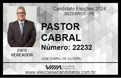 Candidato PASTOR CABRAL 2024 - BEZERROS - Eleições