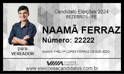 Candidato NAAMÃ FERRAZ 2024 - BEZERROS - Eleições