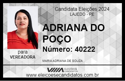 Candidato ADRIANA DO POÇO 2024 - LAJEDO - Eleições