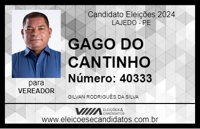 Candidato GAGO DO CANTINHO 2024 - LAJEDO - Eleições