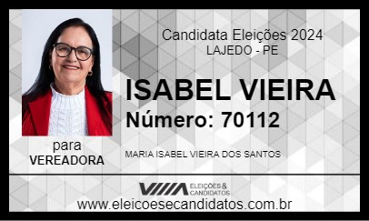 Candidato ISABEL VIEIRA 2024 - LAJEDO - Eleições