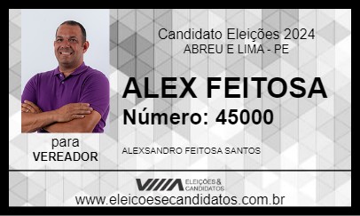 Candidato ALEX FEITOSA 2024 - ABREU E LIMA - Eleições