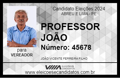 Candidato PROFESSOR JOÃO 2024 - ABREU E LIMA - Eleições