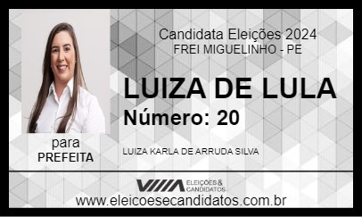 Candidato LUIZA DE LULA 2024 - FREI MIGUELINHO - Eleições