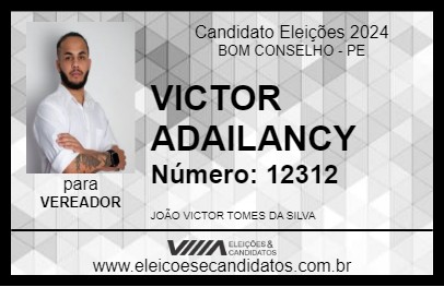 Candidato VICTOR ADAILANCY 2024 - BOM CONSELHO - Eleições