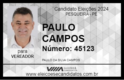 Candidato PAULO CAMPOS 2024 - PESQUEIRA - Eleições