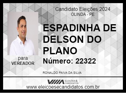 Candidato ESPADINHA DE DELSON DO PLANO 2024 - OLINDA - Eleições