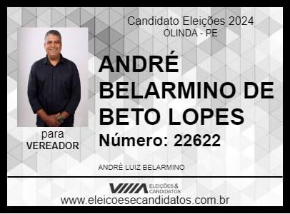 Candidato ANDRÉ BELARMINO DE BETO LOPES 2024 - OLINDA - Eleições