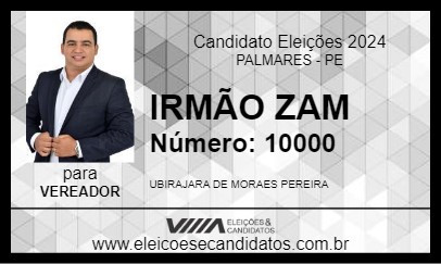 Candidato IRMÃO ZAM 2024 - PALMARES - Eleições