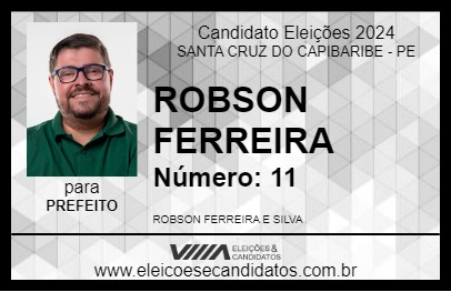 Candidato ROBSON FERREIRA 2024 - SANTA CRUZ DO CAPIBARIBE - Eleições