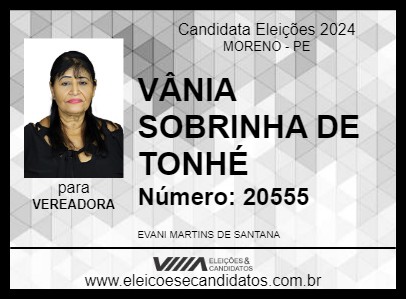 Candidato VÂNIA SOBRINHA DE TONHÉ 2024 - MORENO - Eleições