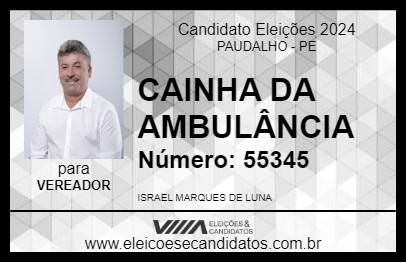 Candidato CAINHA DA AMBULÂNCIA 2024 - PAUDALHO - Eleições