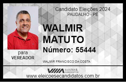 Candidato WALMIR MATUTO 2024 - PAUDALHO - Eleições