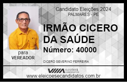 Candidato IRMÃO CICERO DA SAÚDE 2024 - PALMARES - Eleições